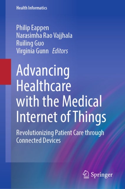 Advancing Healthcare with the Medical Internet of Things - Revolutionizing Patient Care through Connected Devices