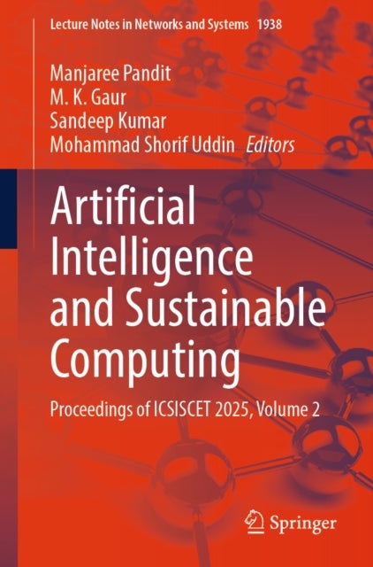 Artificial Intelligence and Sustainable Computing - Proceedings of ICSISCET 2025, Volume 2