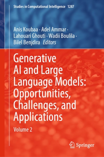 Generative AI and Large Language Models: Opportunities, Challenges, and Applications - Volume 2