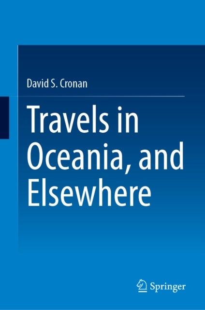 Travels in Oceania, and Elsewhere