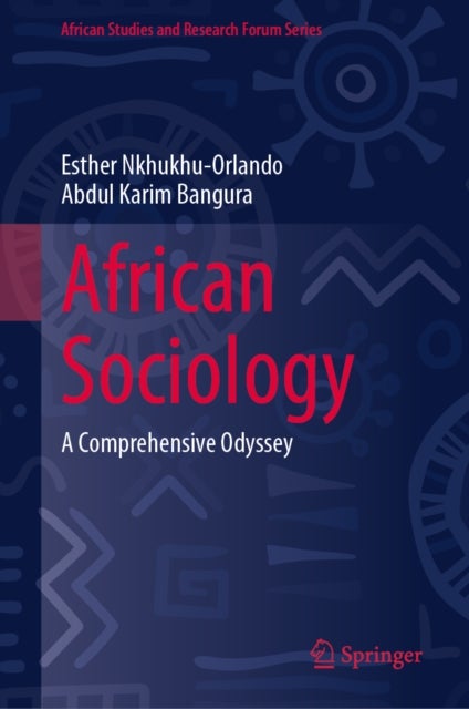 African Sociology - A Comprehensive Odyssey