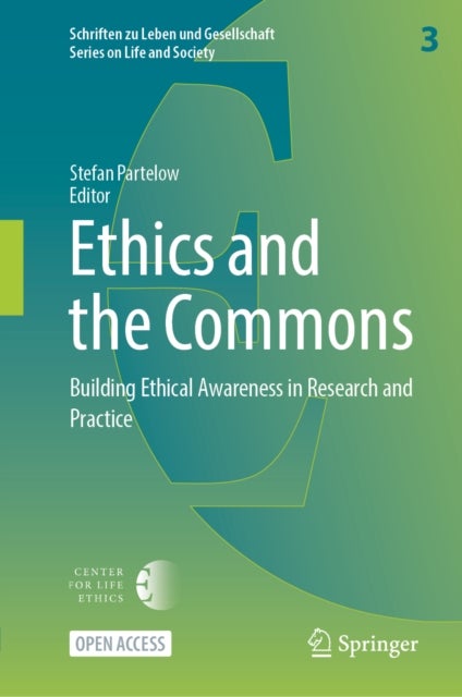 Ethics and the Commons - Building Ethical Awareness in Research and Practice