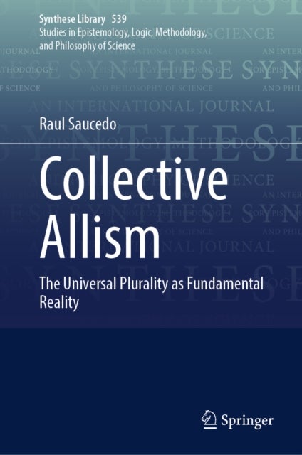 Collective Allism - The Universal Plurality as Fundamental Reality