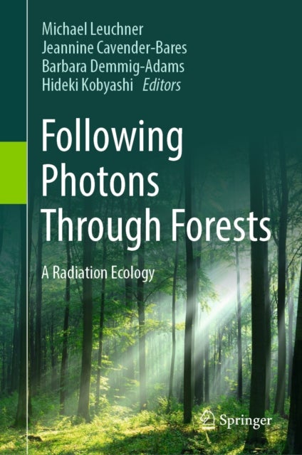 Following Photons Through Forests - A Radiation Ecology