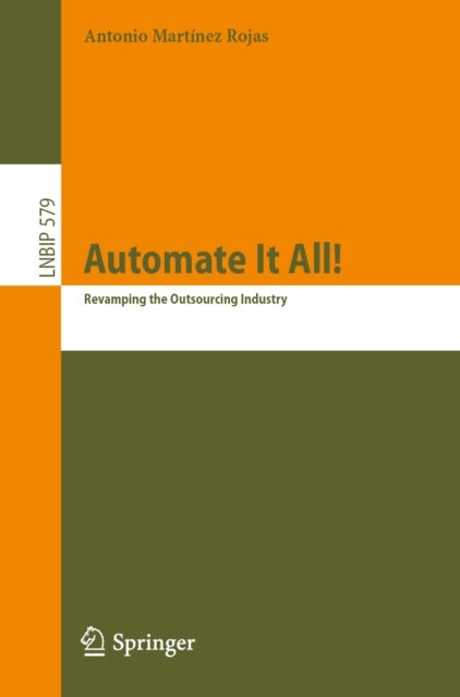 Automate It All! - Revamping the Outsourcing Industry