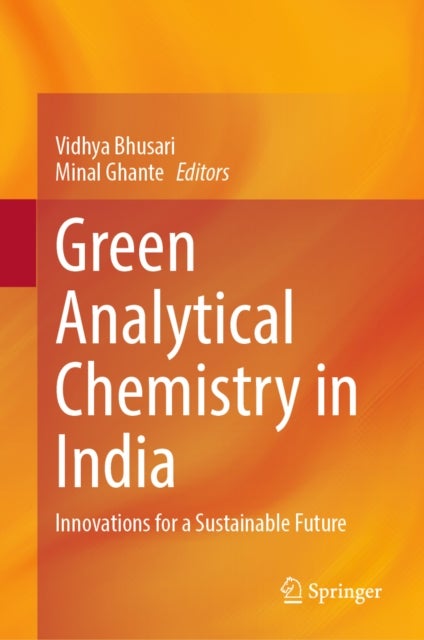 Green Analytical Chemistry in India - Innovations for a Sustainable Future