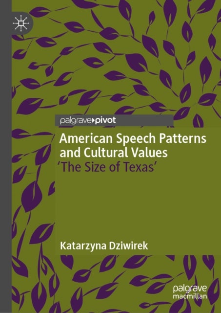 American Speech Patterns and Cultural Values - 'The Size of Texas'