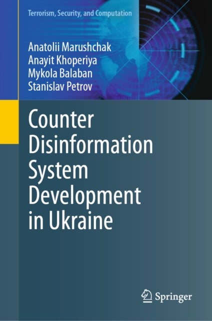 Counter Disinformation System Development in Ukraine