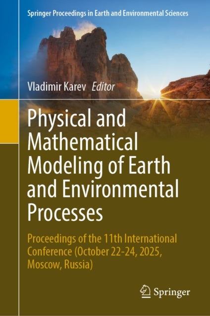Physical and Mathematical Modeling of Earth and Environmental Processes - Proceedings of the 11th International ?onference (October 22-24, 2025, Moscow, Russia)