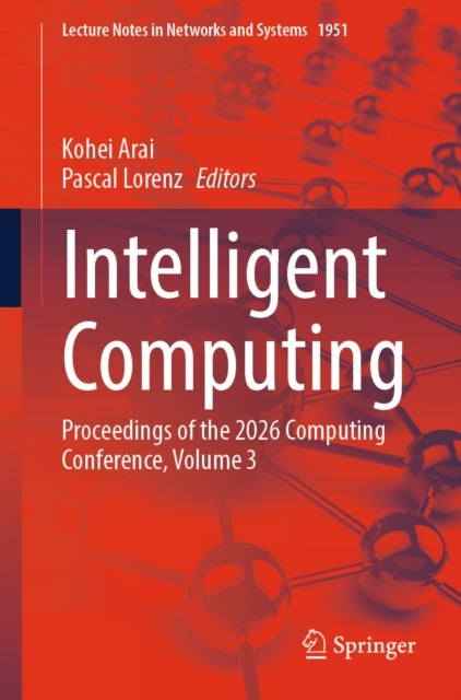 Intelligent Computing - Proceedings of the 2026 Computing Conference, Volume 3