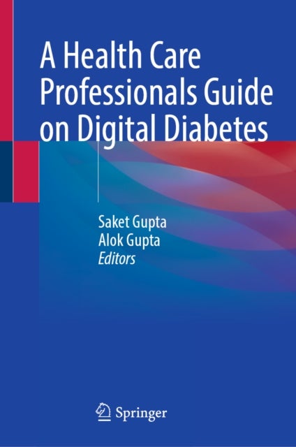 A Health Care Professionals Guide on Digital Diabetes