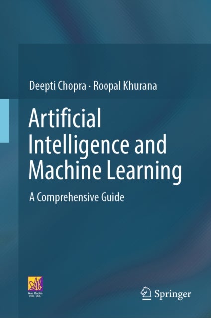 Artificial Intelligence and Machine Learning - A Comprehensive Guide