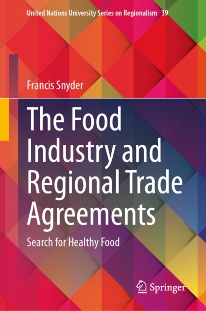 The Food Industry and Regional Trade Agreements - Search for Healthy Food