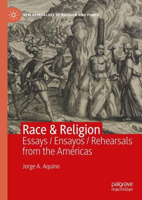 Race & Religion - Essays / Ensayos / Rehearsals from the Americas