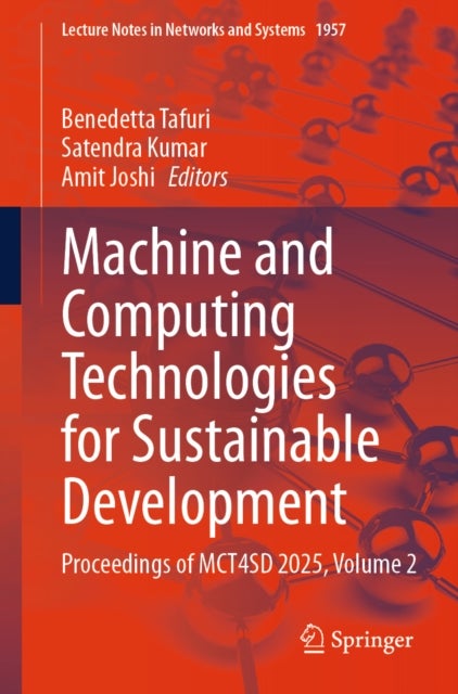 Machine and Computing Technologies for Sustainable Development - Proceedings of MCT4SD 2025, Volume 2
