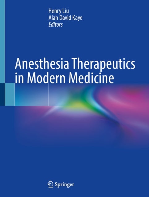 Anesthesia Therapeutics in Modern Medicine