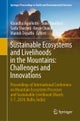 Sustainable Ecosystems and Livelihoods in the Mountains: Challenges and Innovations