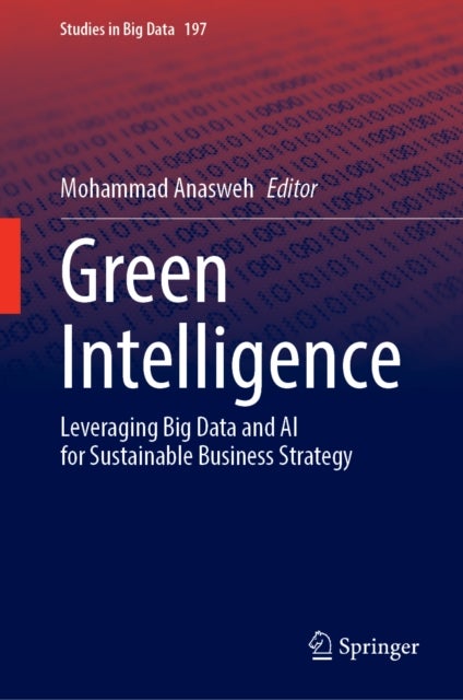 Green Intelligence - Leveraging Big Data and AI for Sustainable Business Strategy