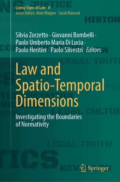 Law and Spatio-Temporal Dimensions - Investigating the Boundaries of Normativity