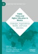 Public Policy and Higher Education in Mexico
