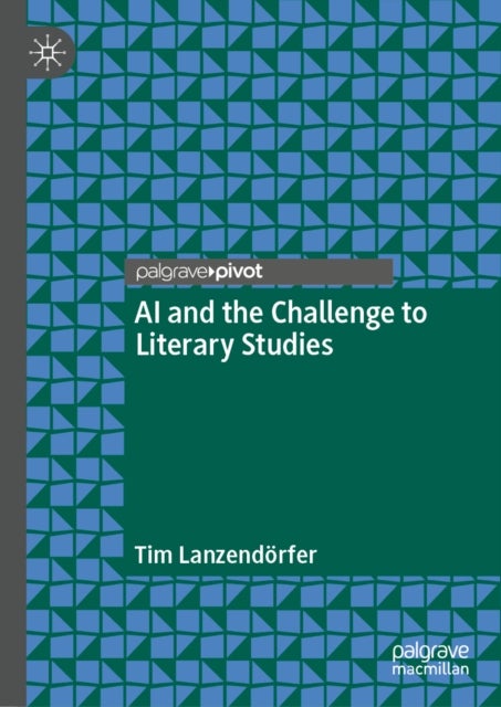 AI and the Challenge to Literary Studies