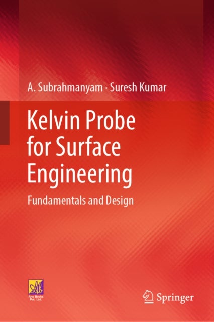 Kelvin Probe for Surface Engineering - Fundamentals and Design