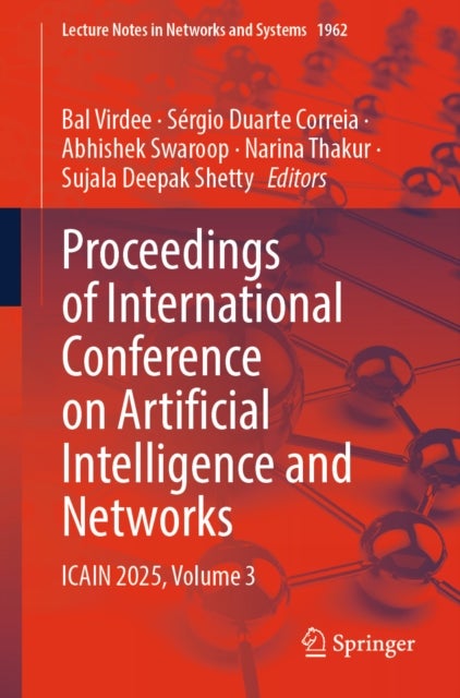 Proceedings of International Conference on Artificial Intelligence and Networks - ICAIN 2025, Volume 3