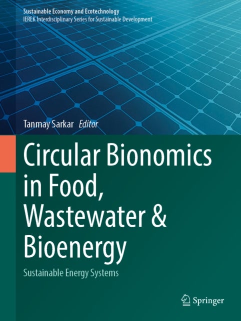 Circular Bionomics in Food, Wastewater and Bioenergy
