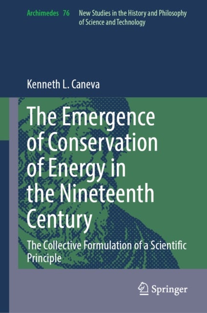 The Emergence of Conservation of Energy in the Nineteenth Century - The Collective Formulation of a Scientific Principle