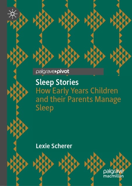 Sleep Stories - How Early Years Children and their Parents Manage Sleep