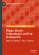 Digital Health Technologies and the Menopause