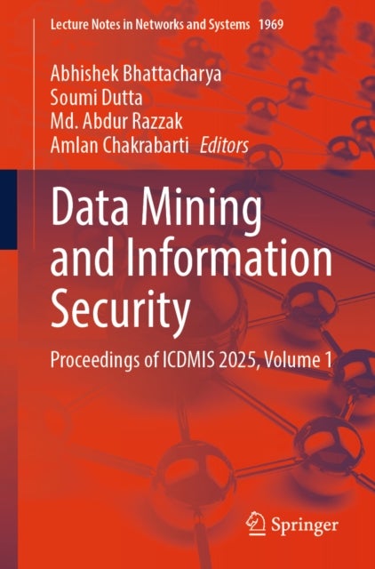Data Mining and Information Security - Proceedings of ICDMIS 2025, Volume 1