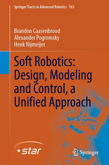 Soft Robotics: Design, Modeling and Control, a Unified Approach