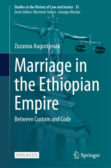 Marriage in the Ethiopian Empire - Between Custom and Code
