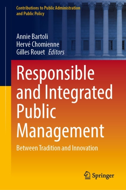 Responsible and Integrated Public Management - Between Tradition and Innovation