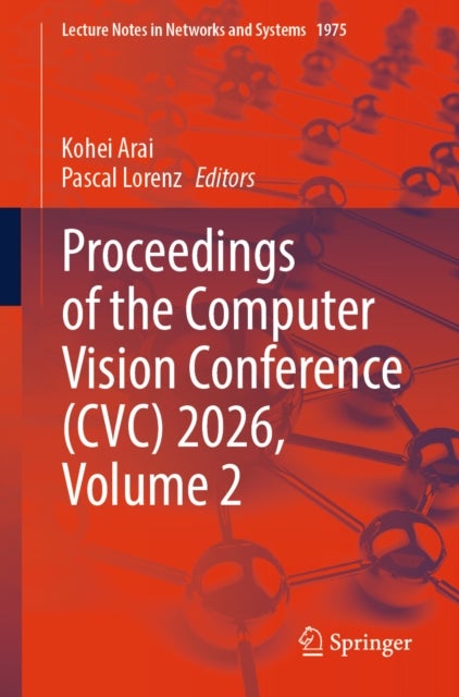 Proceedings of the Computer Vision Conference (CVC) 2026, Volume 2