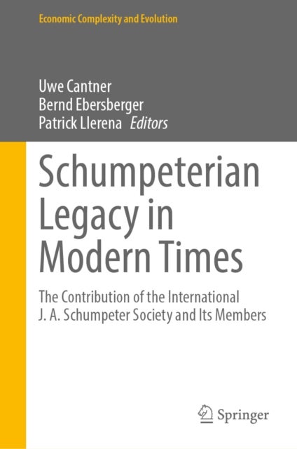 Schumpeterian Legacy in Modern Times - The Contribution of the International J. A. Schumpeter Society and Its Members
