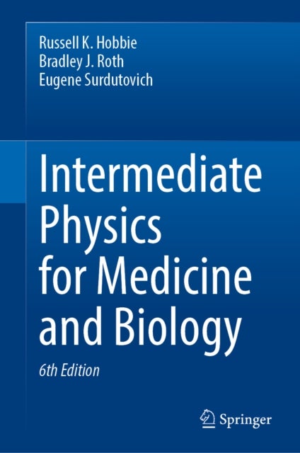 Intermediate Physics for Medicine and Biology