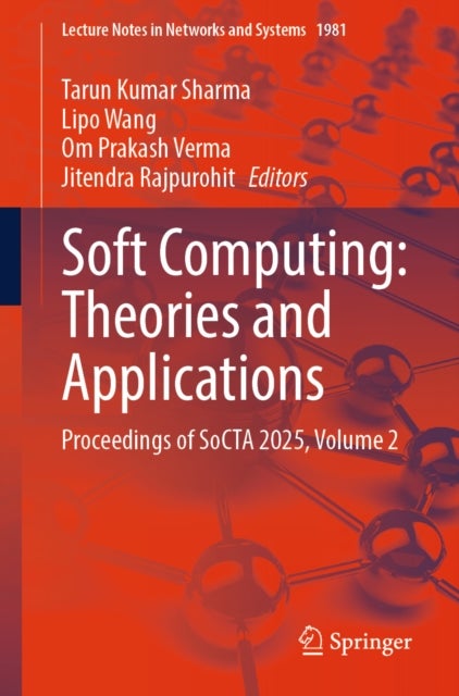 Soft Computing: Theories and Applications - Proceedings of SoCTA 2025, Volume 2