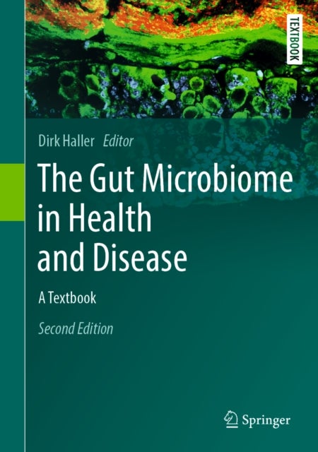 The Gut Microbiome in Health and Disease - A Textbook