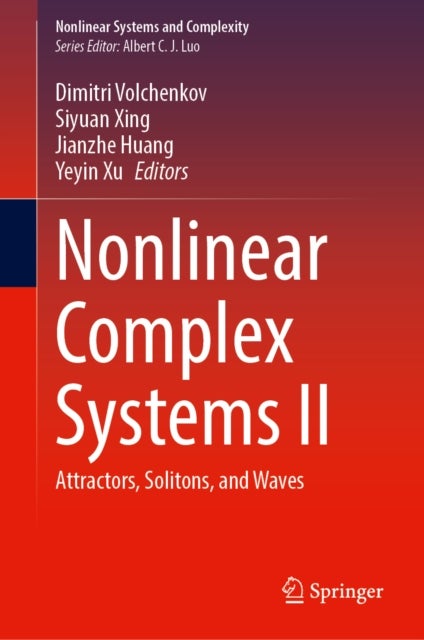 Nonlinear Complex Systems II - Attractors, Solitons, and Waves