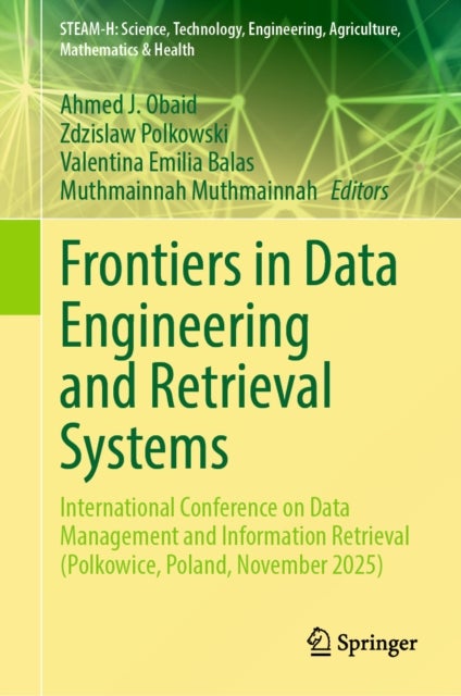 Frontiers in Data Engineering and Retrieval Systems - International Conference on Data Management and Information Retrieval (Polkowice, Poland, November 2025)