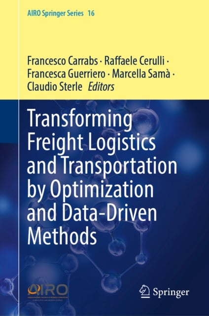 Transforming Freight Logistics and Transportation by Optimization and Data-Driven Methods