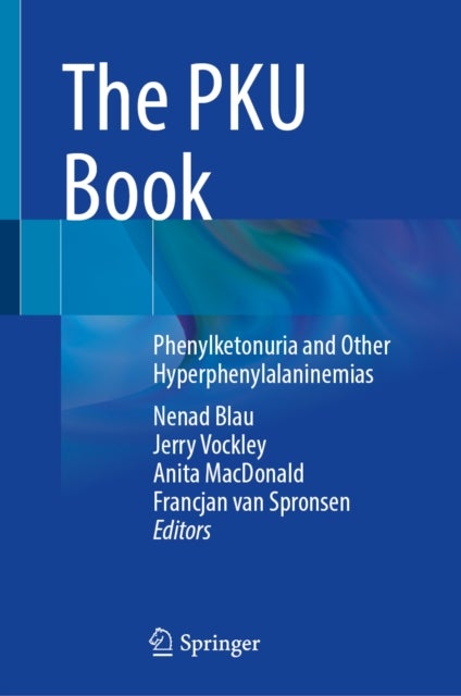 The PKU Book - Phenylketonuria and Other Hyperphenylalaninemias