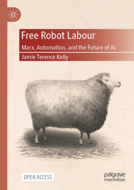 Free Robot Labour - Marx, Automation, and the Future of AI