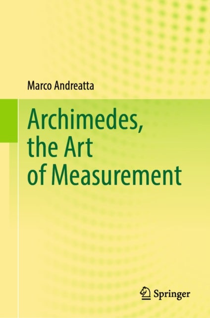 Archimedes, the Art of Measurement