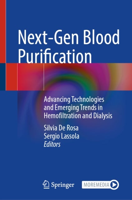 Next-Gen Blood Purification - Advancing Technologies and Emerging Trends in Hemofiltration and Dialysis