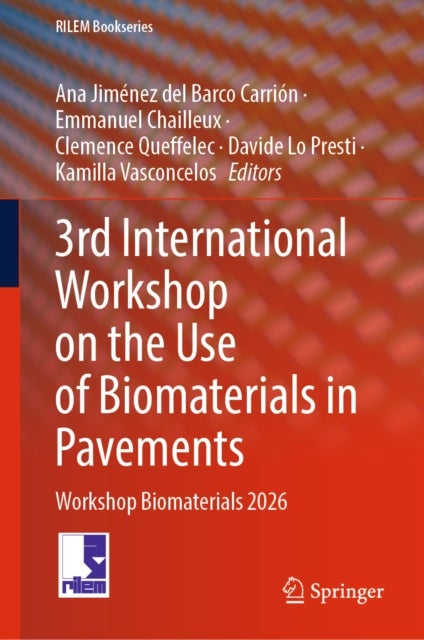 3rd International Workshop on the Use of Biomaterials in Pavements - Workshop Biomaterials 2026