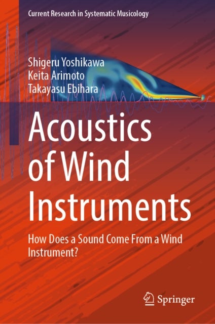 Acoustics of Wind Instruments - How Does a Sound Come From a Wind Instrument?