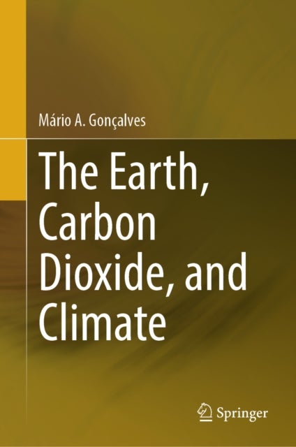 The Earth, Carbon Dioxide, and Climate